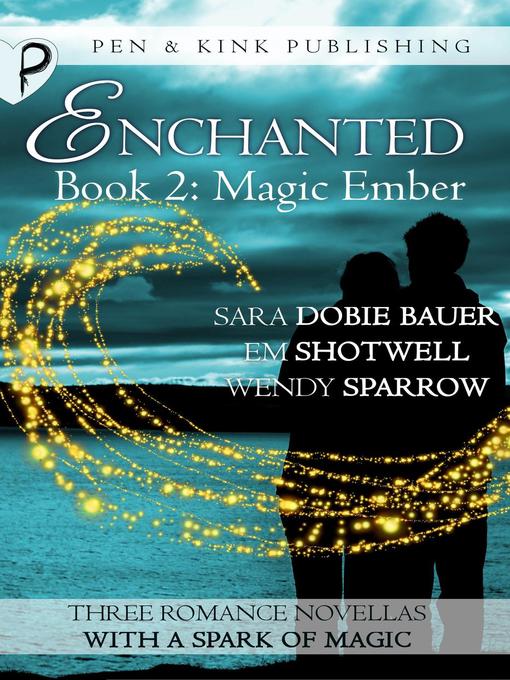 Title details for Magic Ember by Sara Dobie Bauer - Available